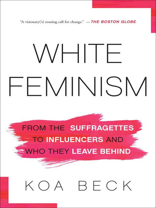 Title details for White Feminism by Koa Beck - Wait list